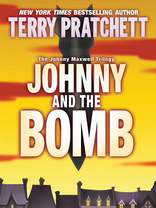 Title details for Johnny and the Bomb by Terry Pratchett - Wait list